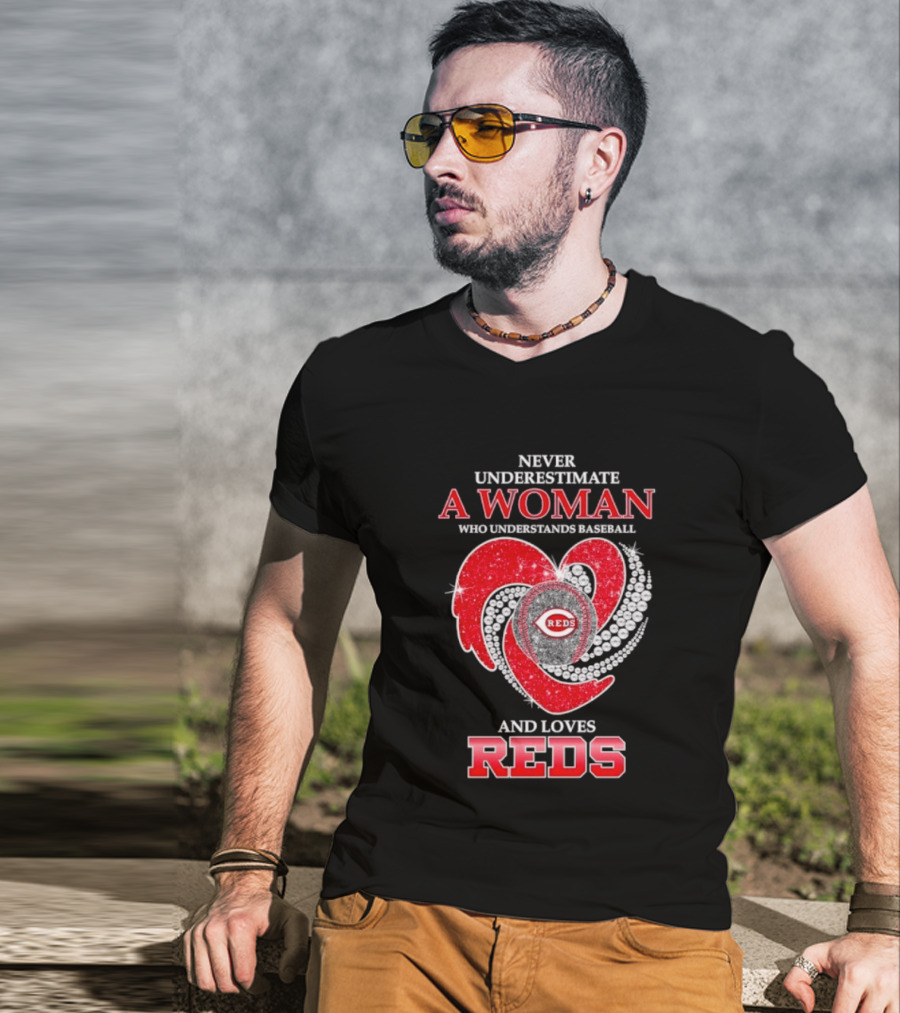 Cincinnati Reds Never Underestimate A Woman Who Understands Baseball And Loves Reds T-Shirt