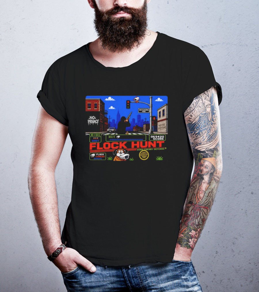 Flock Hunt No Privacy Ing You They See Everything Flock Camera Series T-Shirt