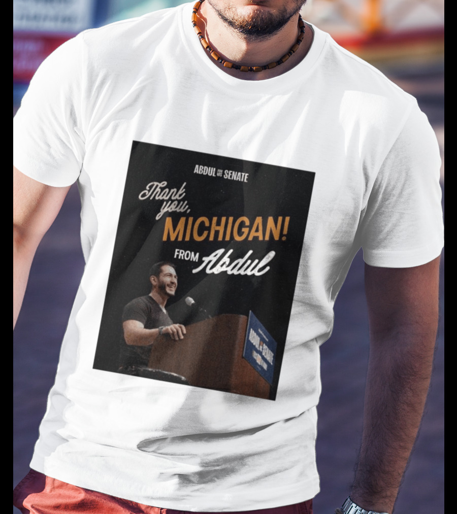 Thank You Michigan Abdul For US Senate T-Shirt