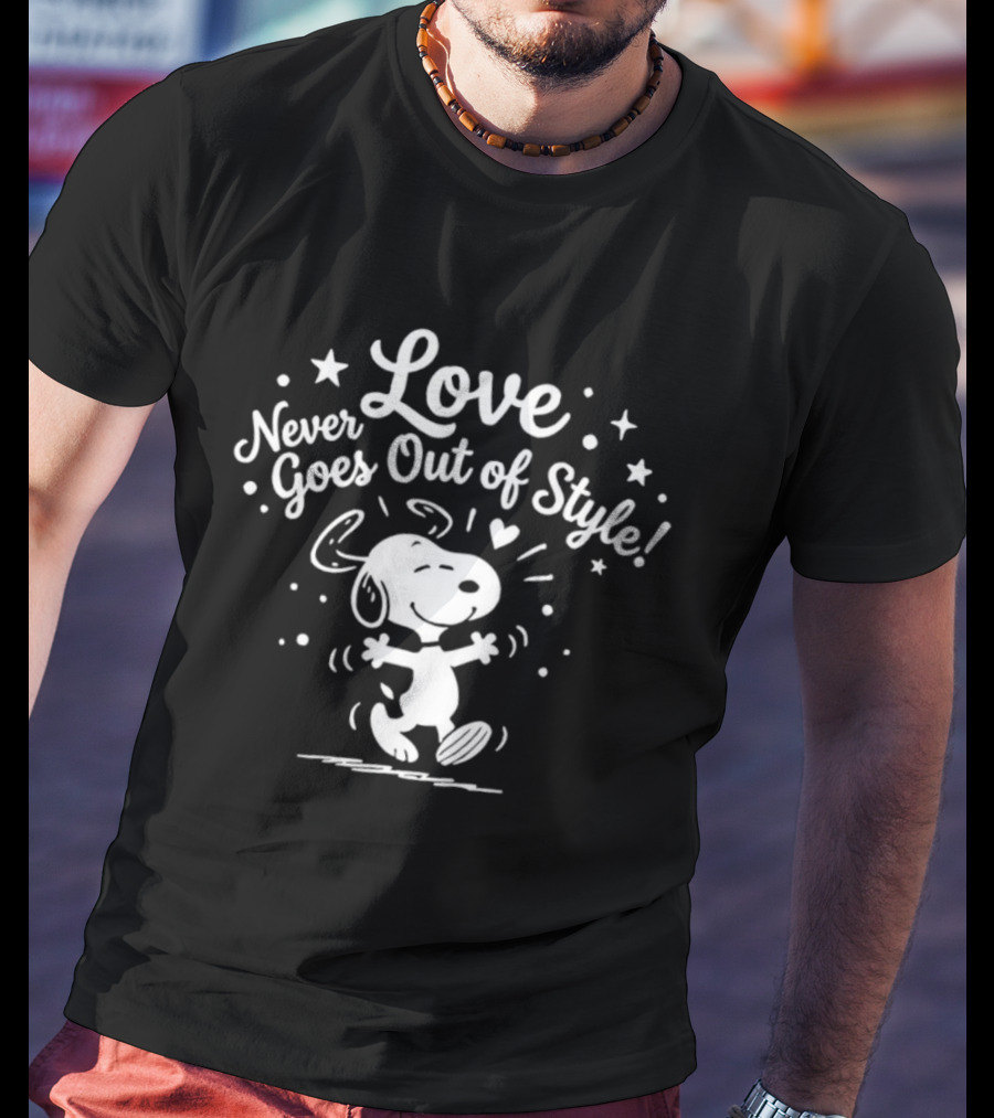 Snoopy Love Never Goes Out Of Style Peanuts T-Shirt