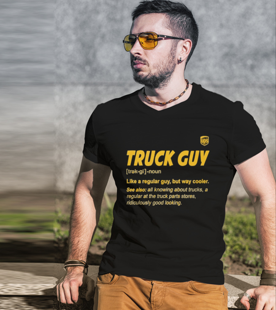 Truck Guy Definition Noun Cooler Than Regular All Knowing About Trucks T-Shirt