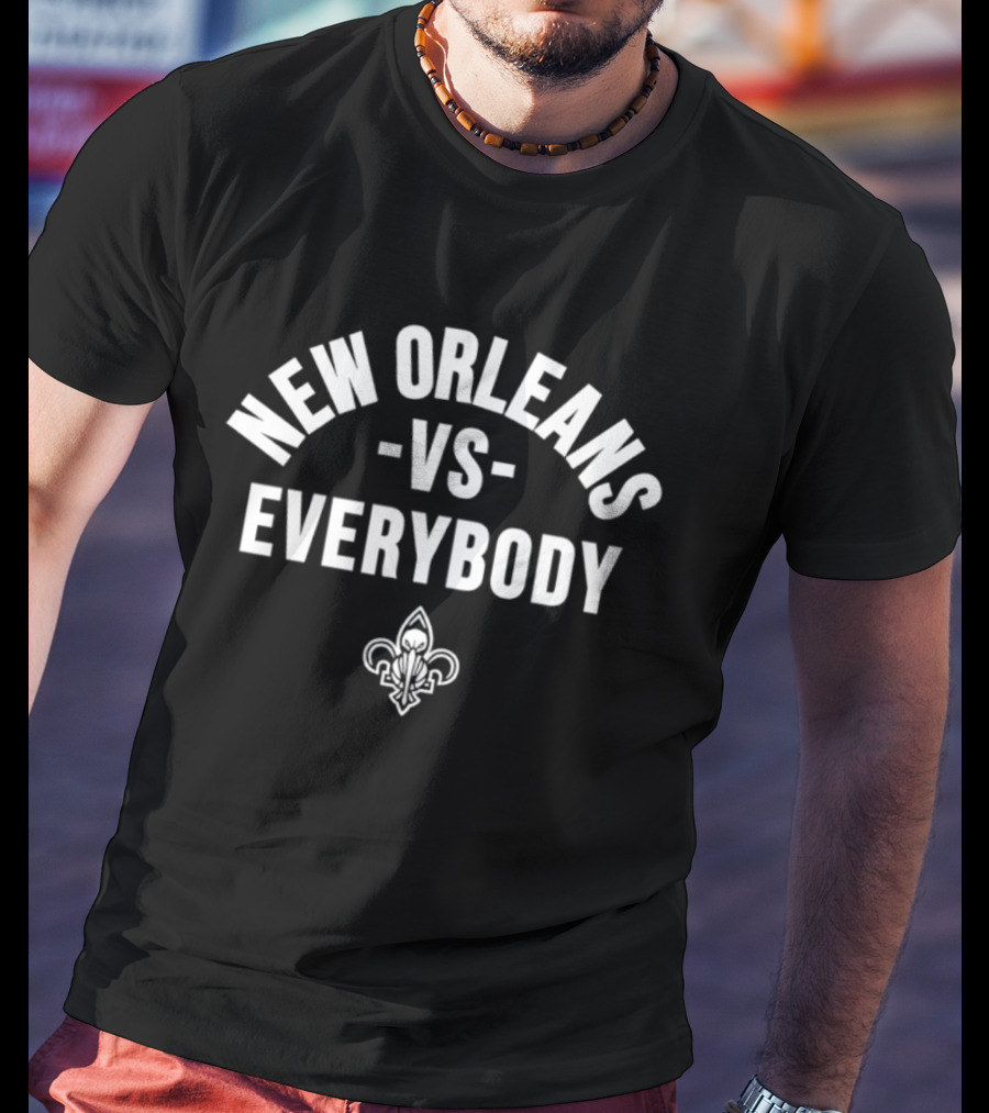 New Orleans Vs Everybody Fleur De Lis NBA Pelicans T-Shirt