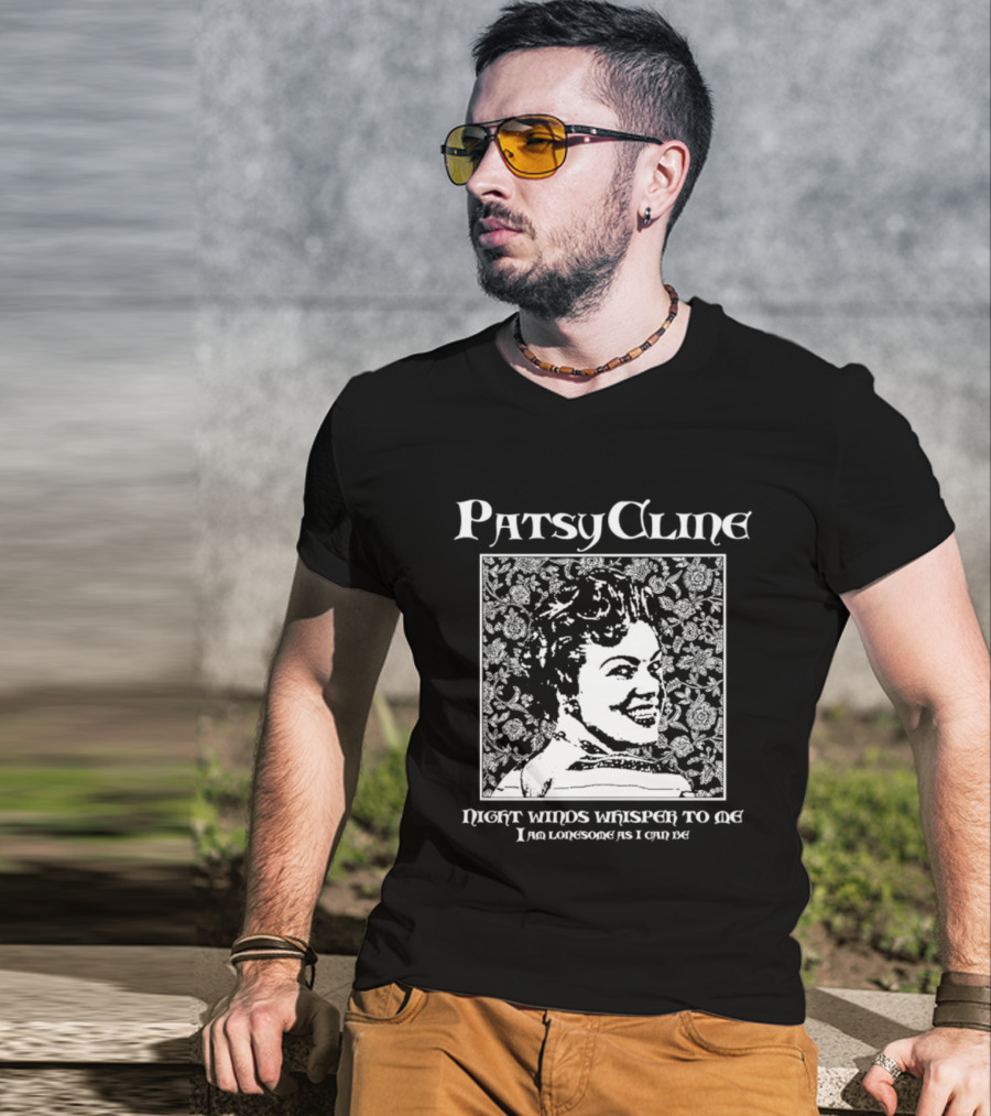Patsy Cline Night Winds Whisper To Me I Am Lonesome As I Can Be T-Shirt