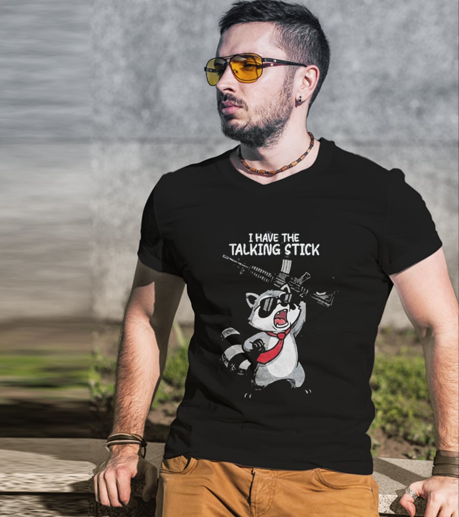 Raccoon Holding Rifle I Have The Talking Stick T-Shirt