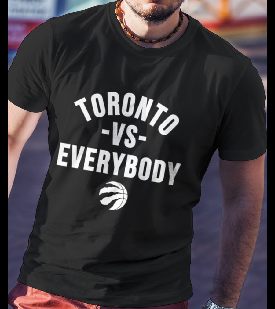 Toronto Raptors Vs Everybody NBA Basketball Team Spirit T-Shirt