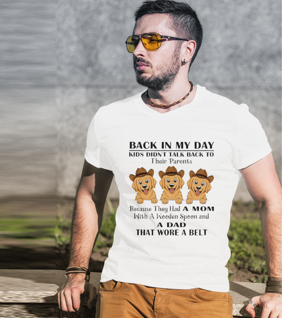Back In My Day Kids Didn't Talk Back To Parents Golden Retriever Cowboy T-Shirt