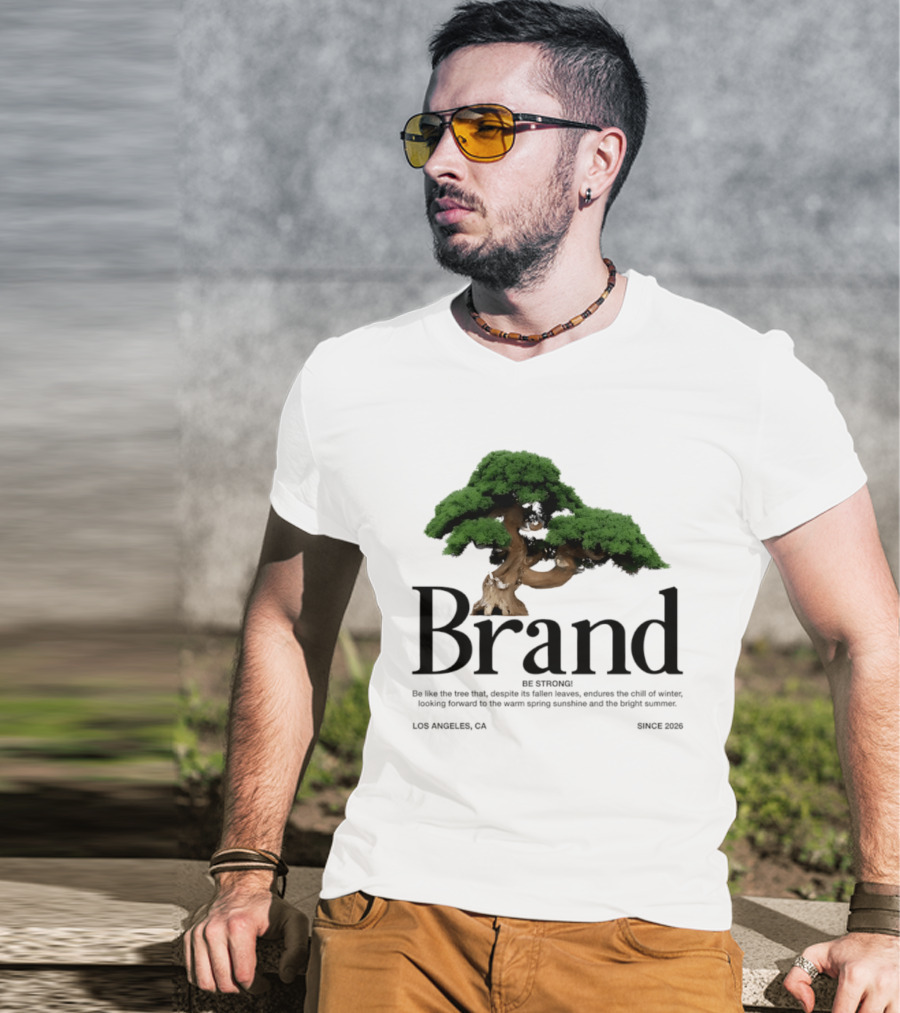 Brand Be Strong Be Like The Tree Endure Winter Los Angeles Since 2026 T-Shirt