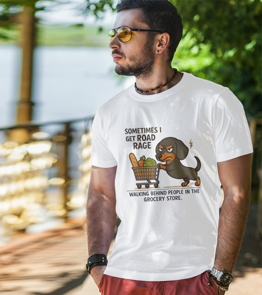 Dachshund Road Rage Walking Behind People In Grocery Store T-Shirt