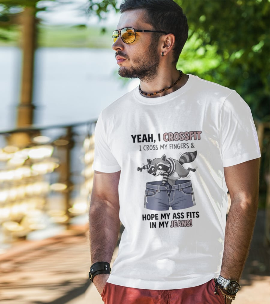 Yeah I CrossFit I Cross My Fingers And Hope My Ass Fits In My Jeans Fox Jumping Shorts T-Shirt