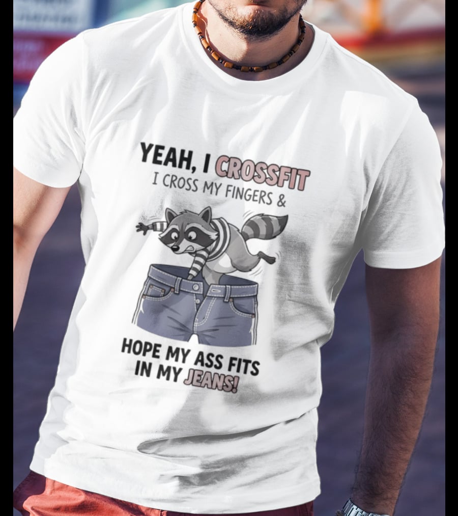 Yeah I CrossFit I Cross My Fingers And Hope My Ass Fits In My Jeans Fox Jumping Shorts T-Shirt