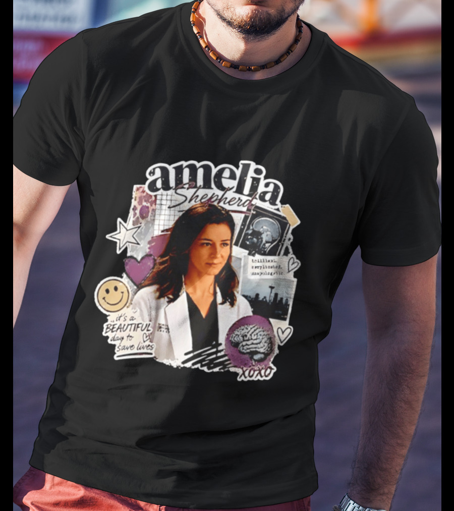 Amelia Shepherd Brilliant Complicated Unapologetic Beautiful Day To Save Lives Seattle Doctor T-Shirt
