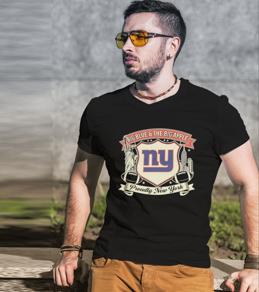 Big Blue And The Big Apple New York Giants Proudly NY T-Shirt