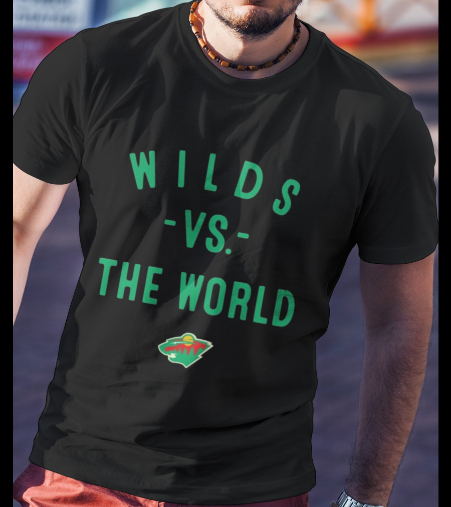 Wilds Vs The World Minnesota Wild NHL 2026 T-Shirt