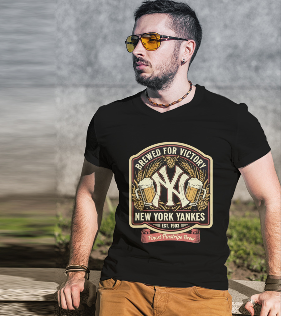 Brewed For Victory New York Yankees Est 1903 Finest Pinstripe Brew T-Shirt