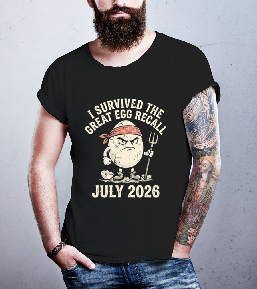 I Survived The Great Egg Recall July 2026 Angry Egg With Pitchfork T-Shirt