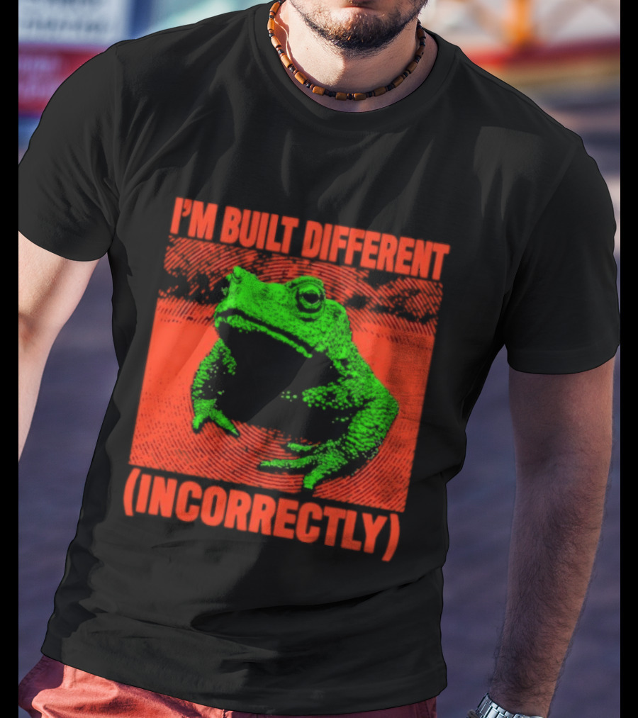 I'm Built Different Incorrectly Frog Bold Green T-Shirt