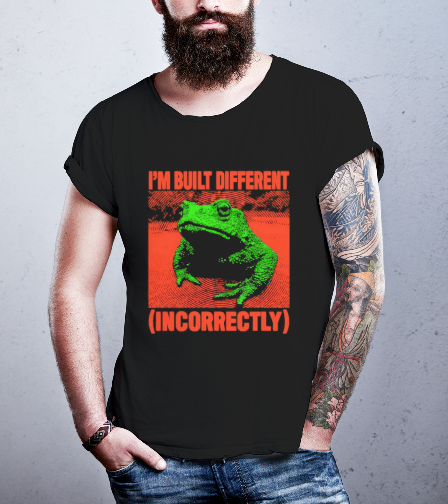 I'm Built Different Incorrectly Frog Bold Green T-Shirt