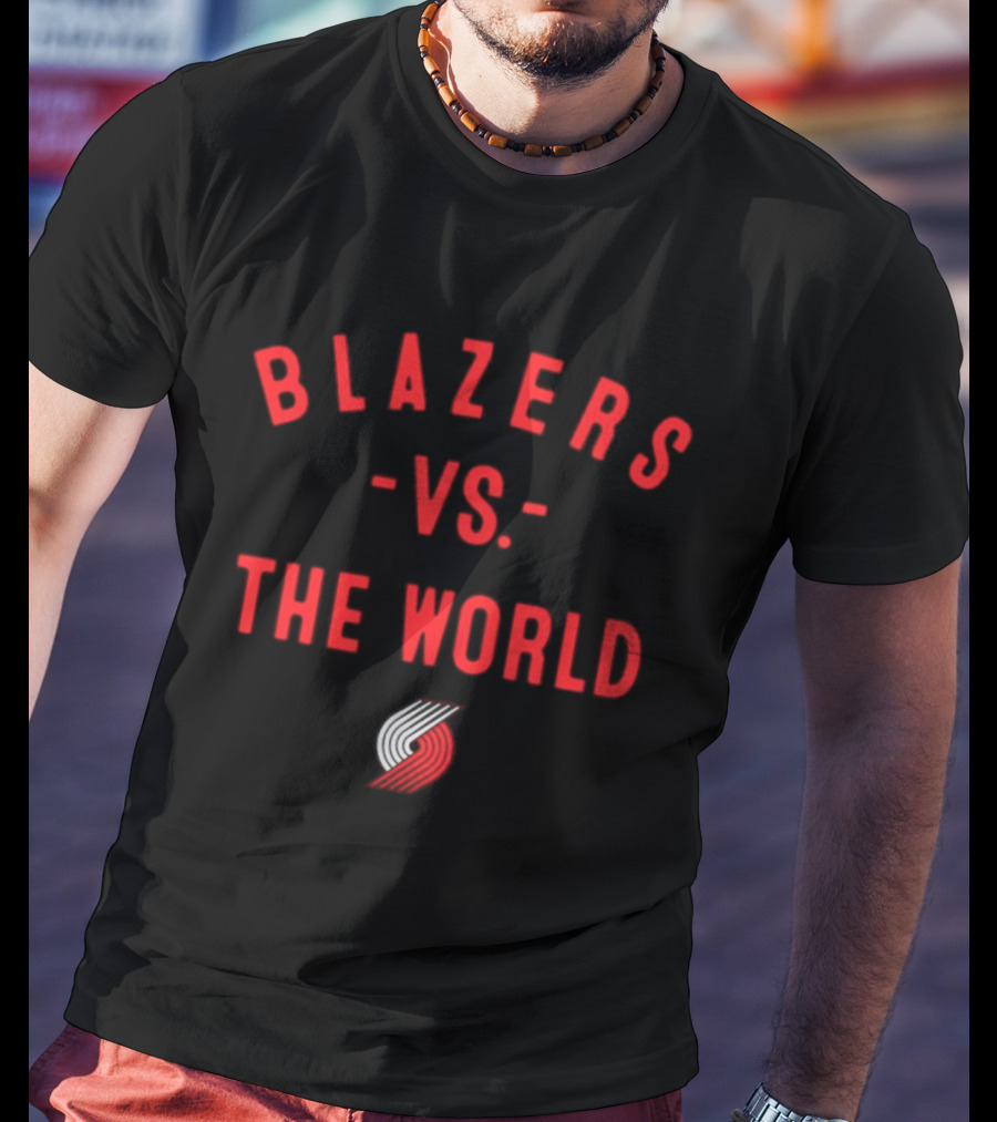 Blazers Vs The World Portland Trail Blazers NBA 2026 T-Shirt