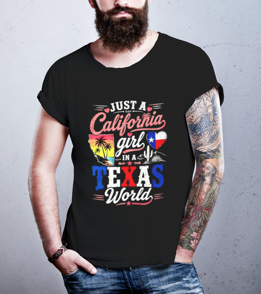 Just A California Girl In A Texas World With State Icons And Heart T-Shirt