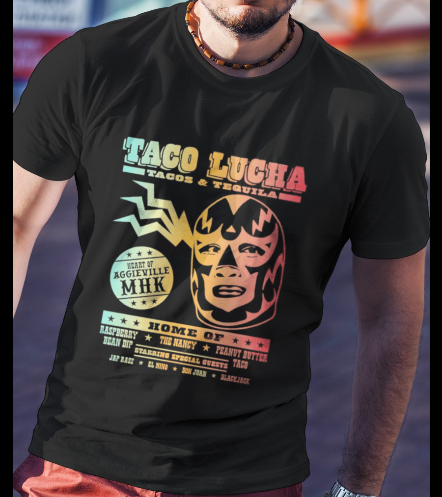 Taco Lucha Tacos And Tequila Luchador Heart Of Aggieville MHK Manhattan Kansas T-Shirt