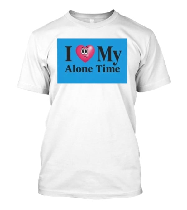 I Heart My Alone Time With Pink Heart Eyes T-Shirt