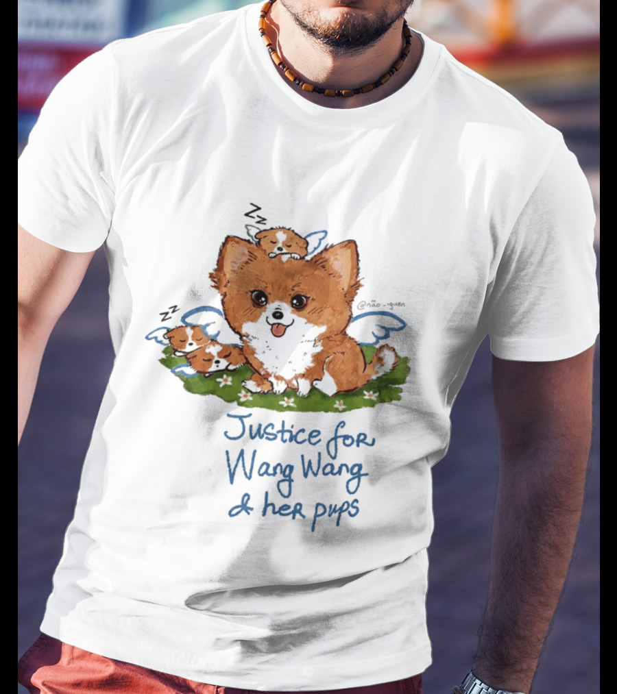 Justice For Wang Wang And Her Pups Cute Illustrated Memorial T-Shirt