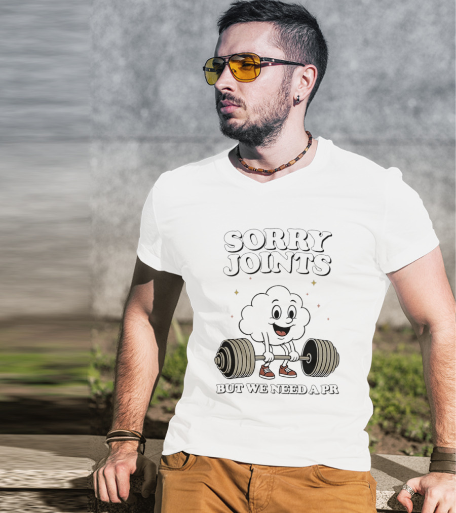 Sorry Joints But We Need A PR Weightlifting Cartoon Barbell T-Shirt