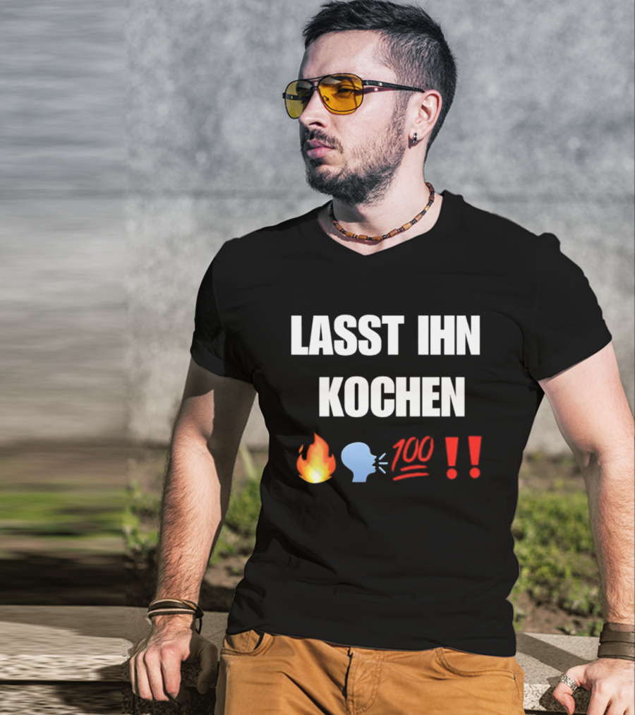 Lasst Ihn Kochen Fire Emoji 100 Exclamation Marks T-Shirt