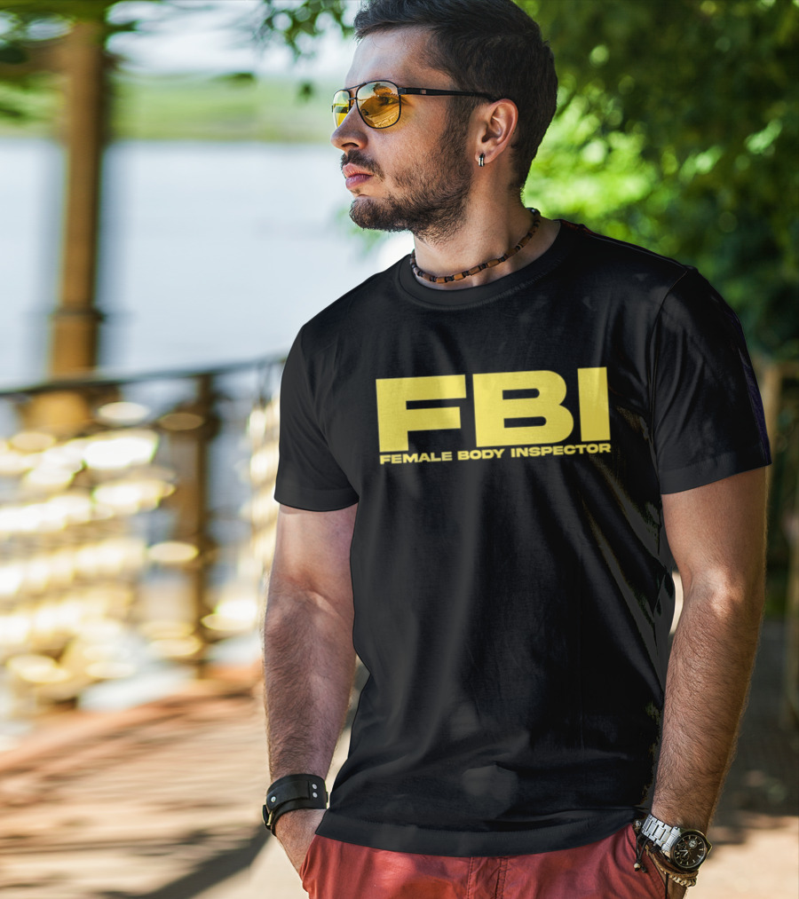 FBI Female Body Inspector Humor Bold Yellow T-Shirt