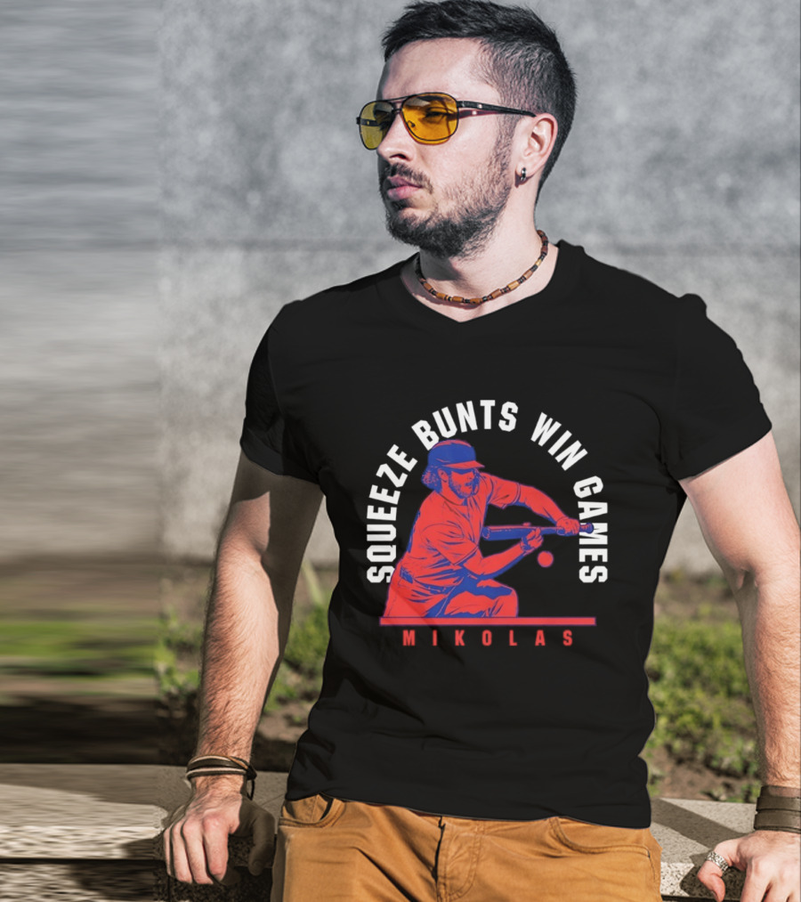 Squeeze Bunts Win Games Mikolas Washington 10 4 Philadelphia T-Shirt