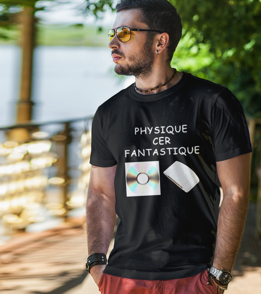 Physique Cer Fantastique Cd French Humor Vintage Technology Device T-Shirt