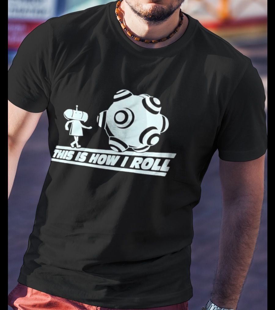 This Is How I Roll Katamari Damacy Character Pushing Ball T-Shirt