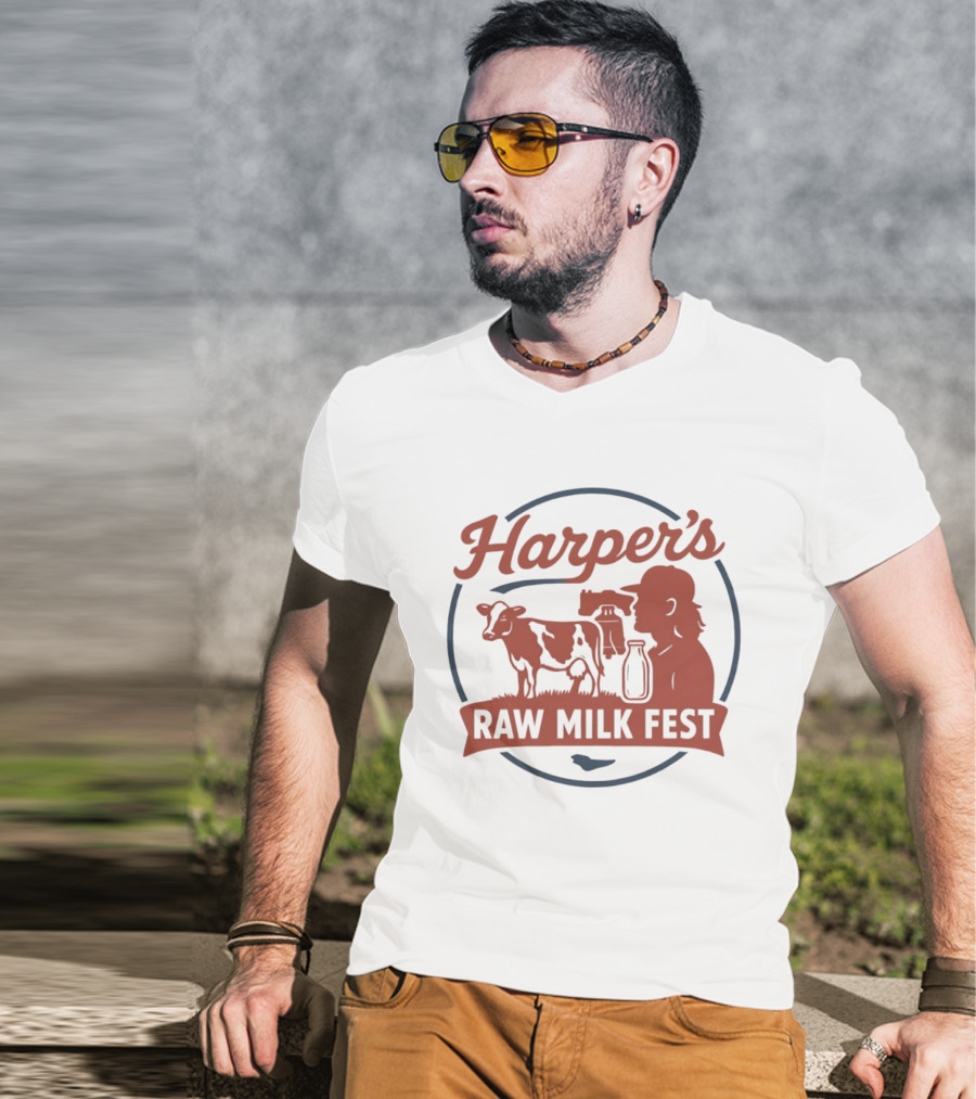 Harper's Raw Milk Fest Dairy Farmer Farm Life Cow T-Shirt