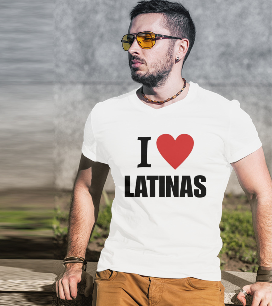 I Love Heart Latinas T-Shirt