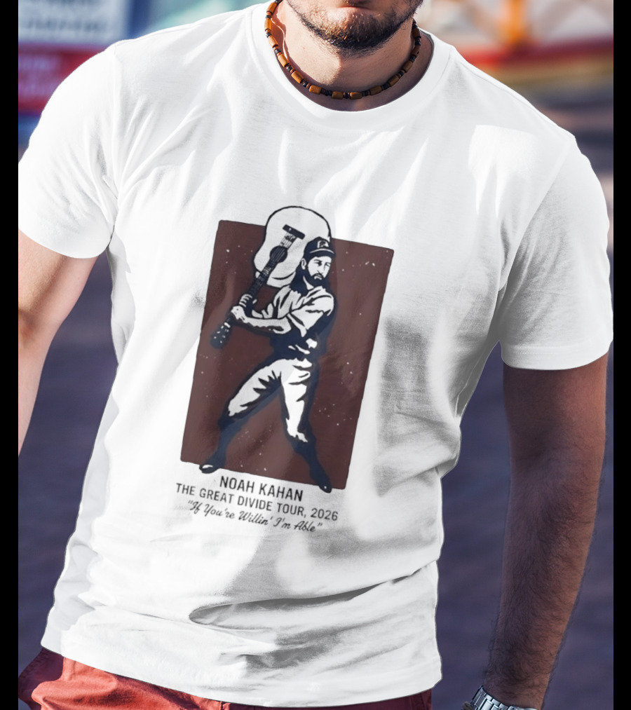 Noah Kahan The Great Divide Tour 2026 If You're Willin' I'm Able Baseball Player With Guitar T-Shirt