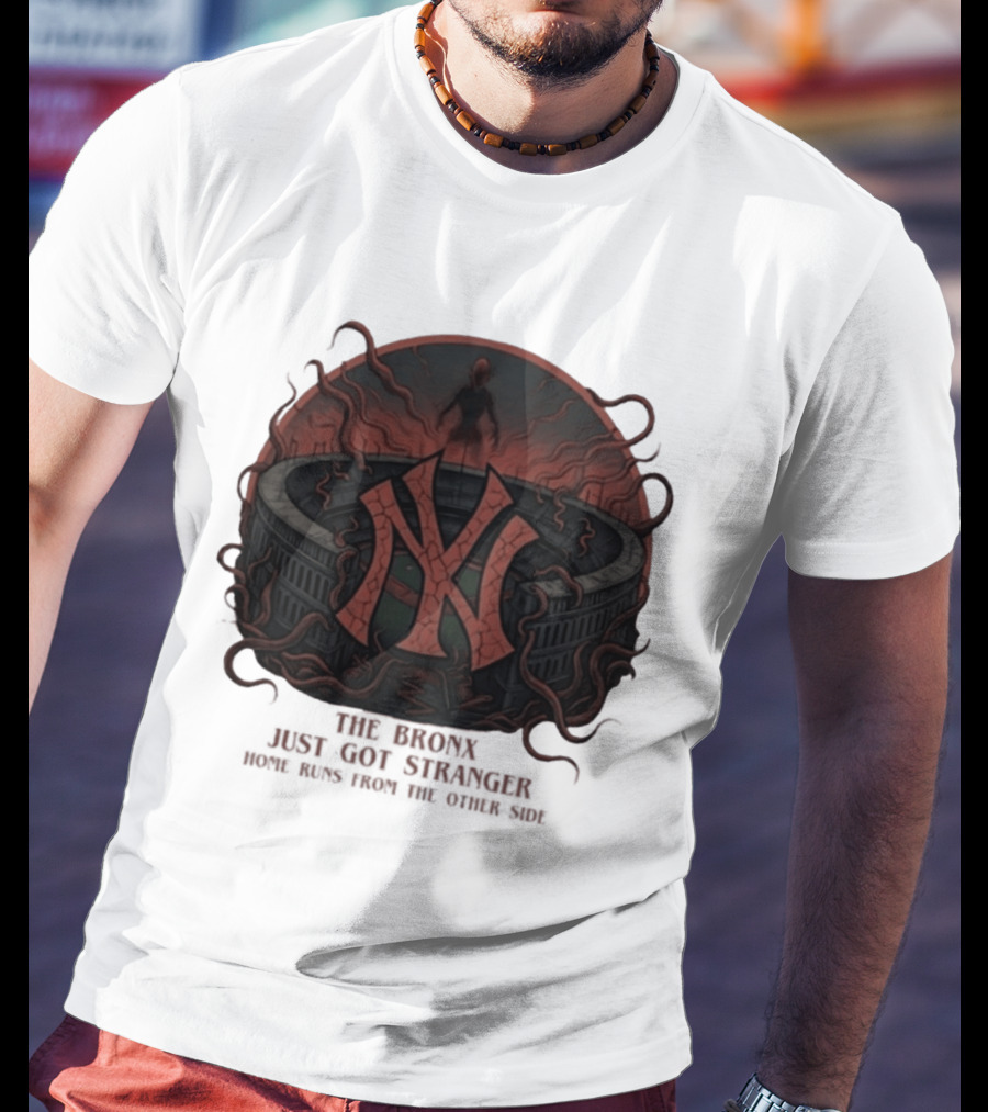 Yankees Stranger Things Mashup The Bronx Just Got Stranger Home Runs Other Side T-Shirt