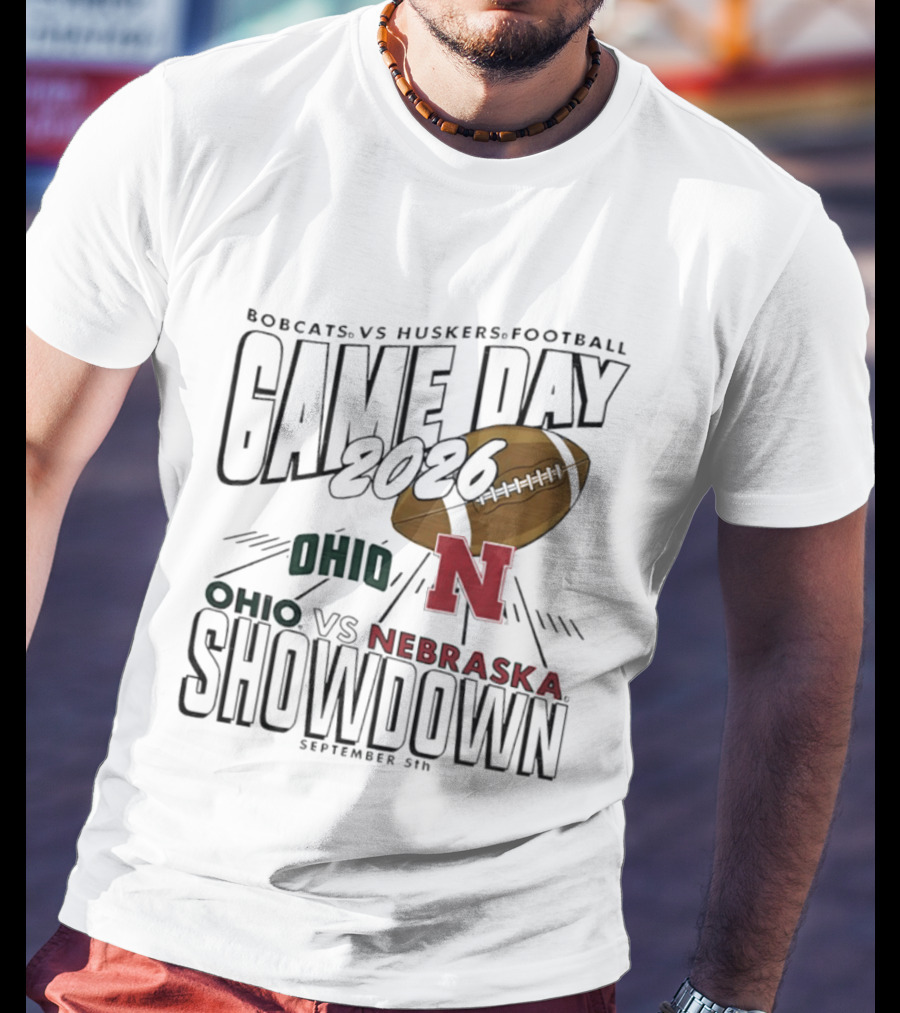 Bobcats Vs Huskers Football Game Day 2026 Ohio Vs Nebraska Showdown September 5th T-Shirt