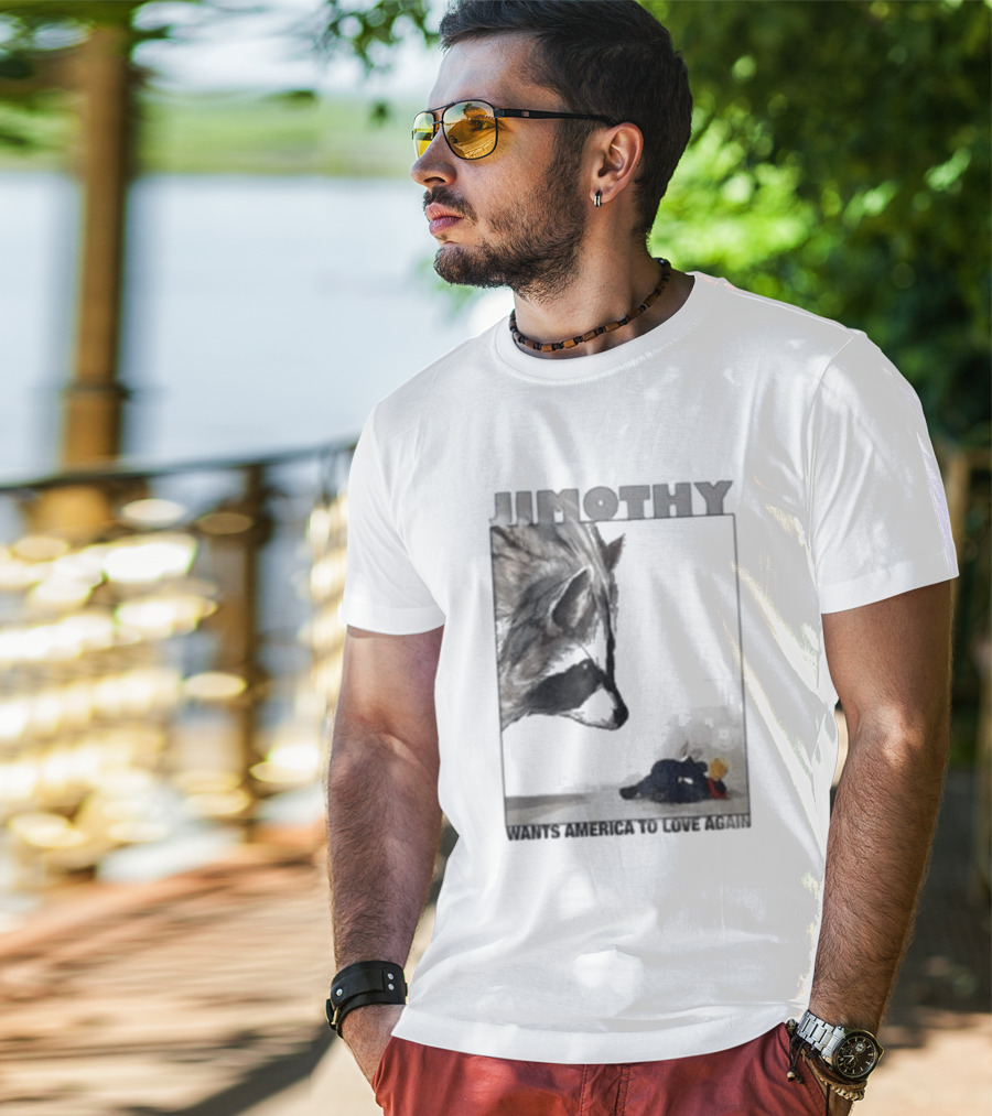 Jimothy Raccoon Wants America To Love Again Patriotic Message T-Shirt