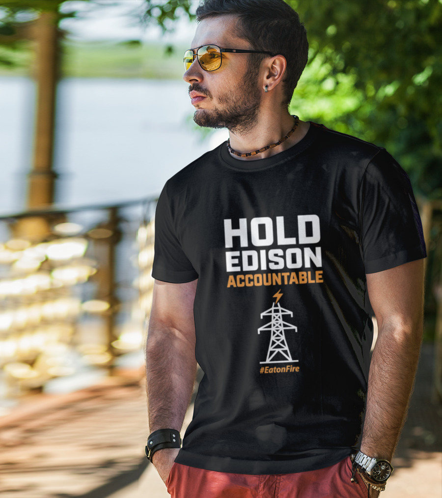 Hold Edison Accountable Power Line #EdisonFire T-Shirt