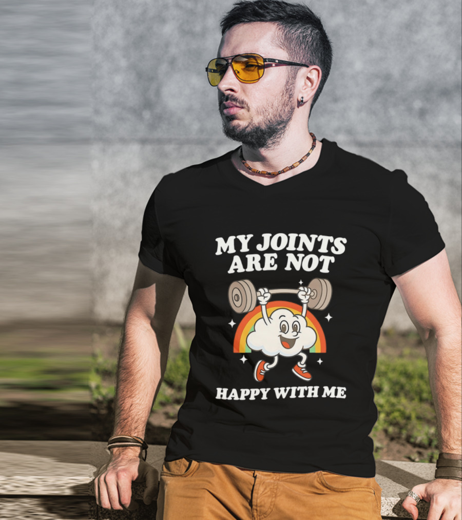 My Joints Are Not Happy With Me Weightlifting Cloud Rainbow T-Shirt