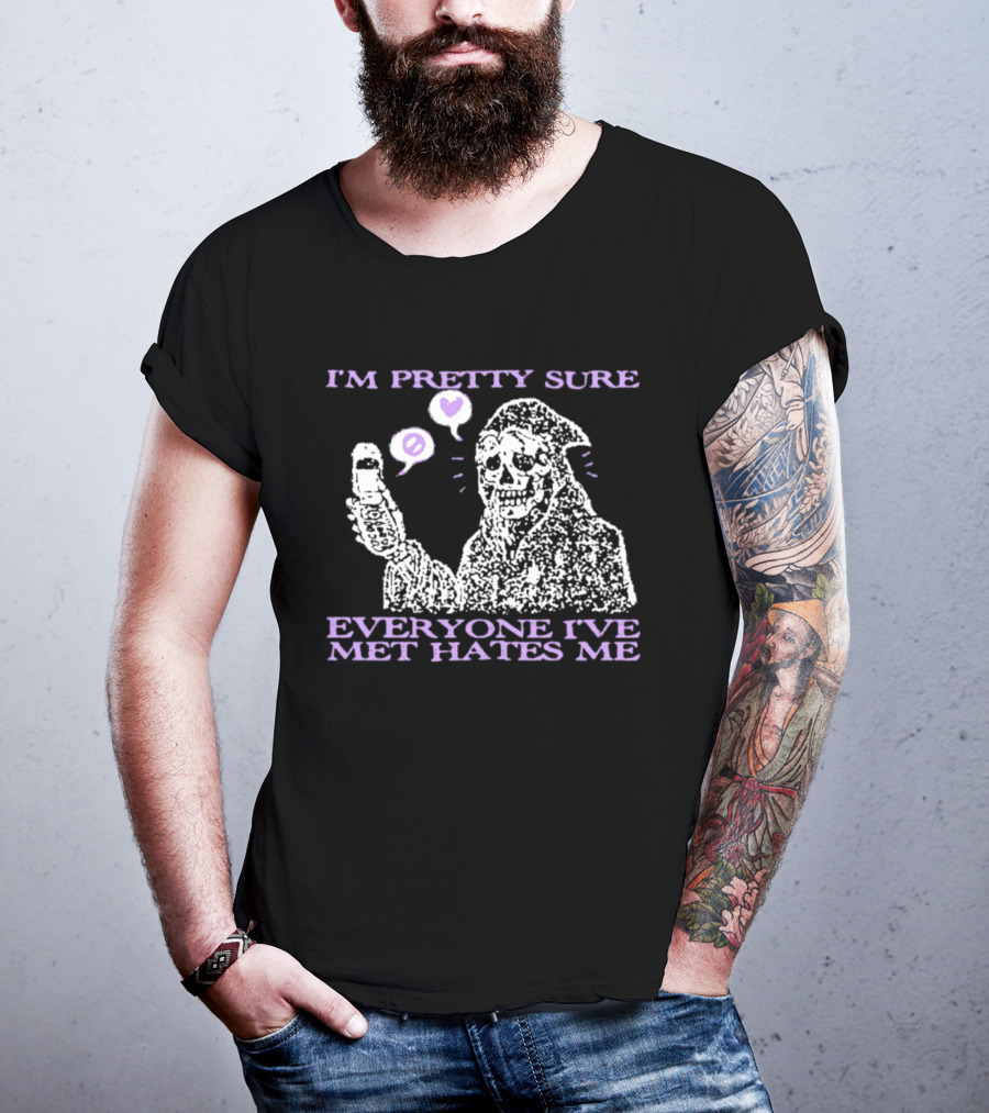 I'm Pretty Sure Everyone I've Met Hates Me Ghost Emoji Phone T-Shirt