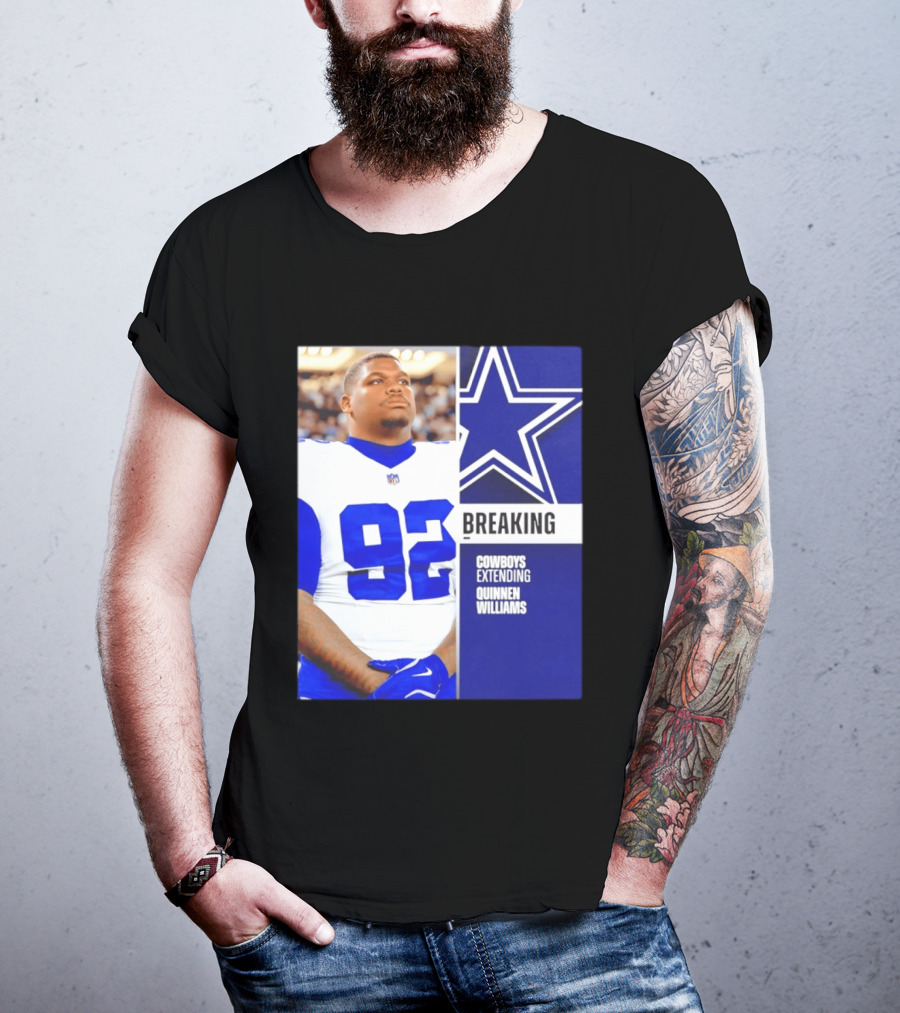 Breaking Cowboys Extending Quinnen Williams Dallas Star 92 Jersey T-Shirt