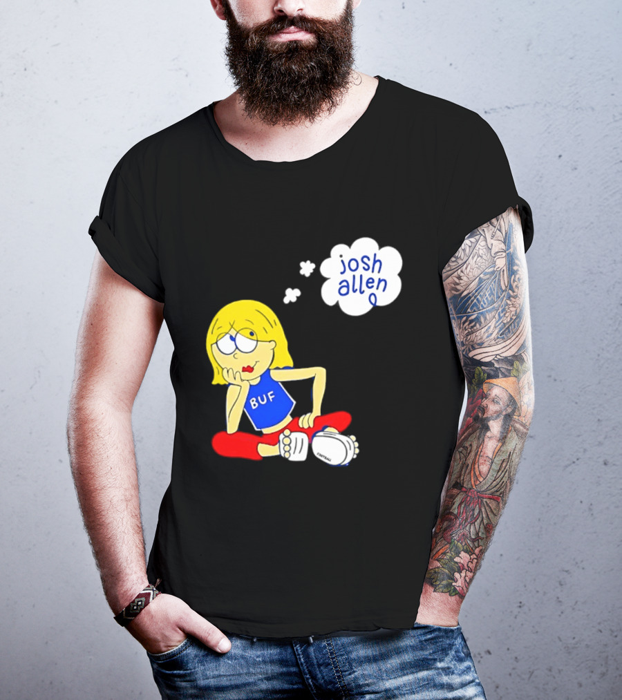 BUF Girl Thinking About Josh Allen Buffalo Bills T-Shirt