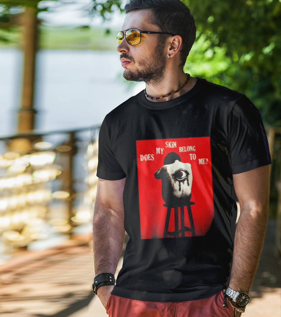 Does My Skin Belong To Me Surreal Eye T-Shirt