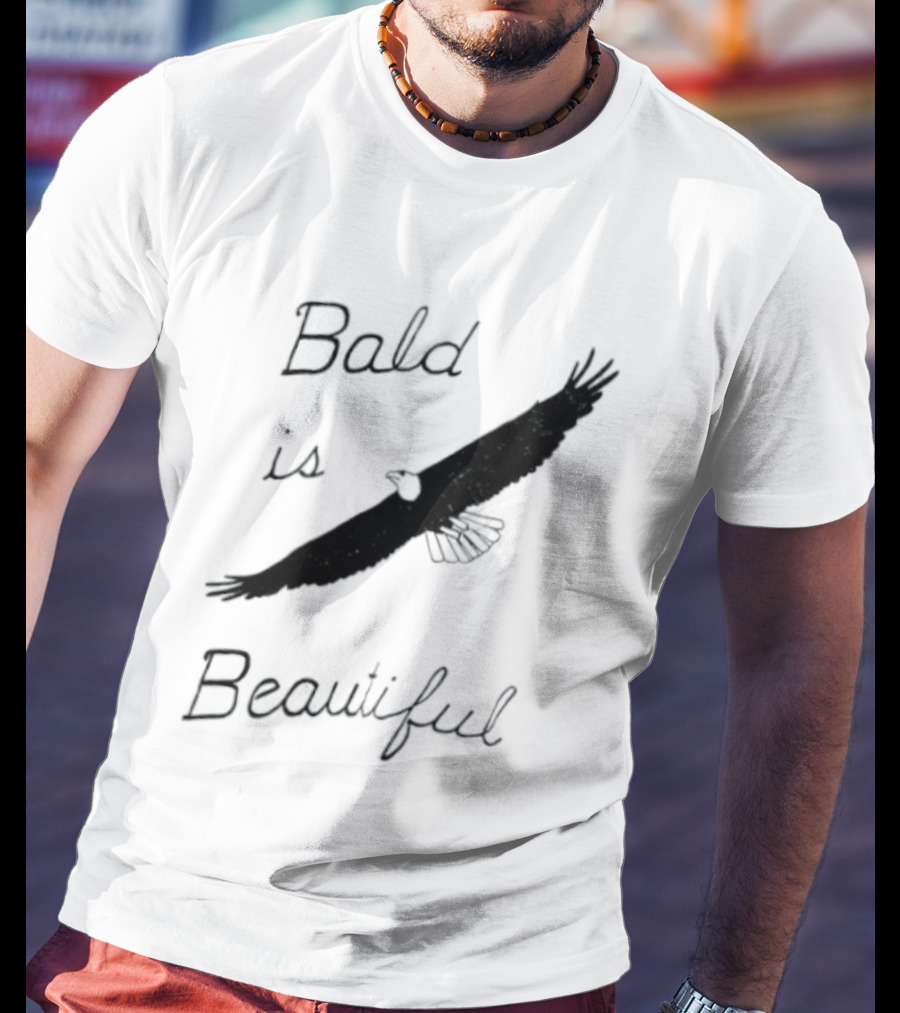 Bald Is Beautiful Hair Loss Eagle Bald Eagle T-Shirt