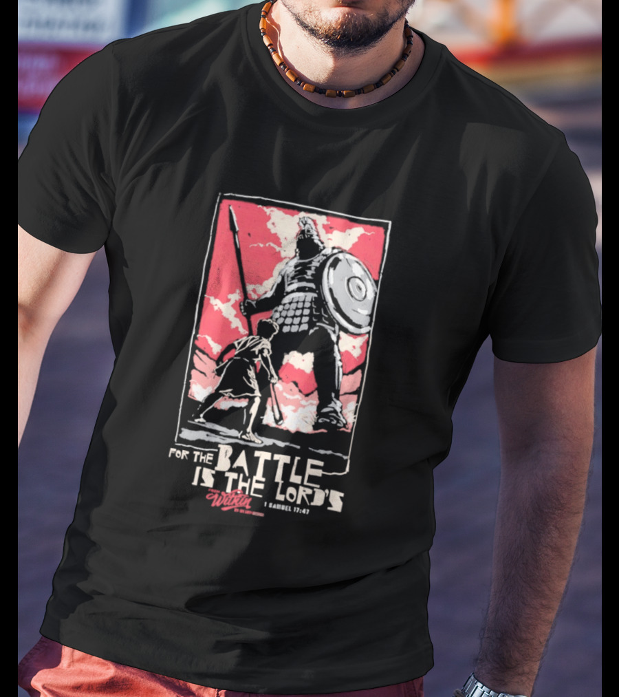 The Courageous Athlete Battle For The Battle Is The Lord's David And Goliath 1 Samuel 17:47 T-Shirt