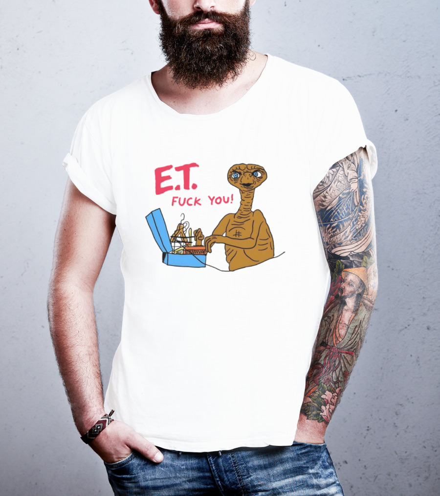 E.T. Fuck You 80s Movie Alien Sci Fi T-Shirt