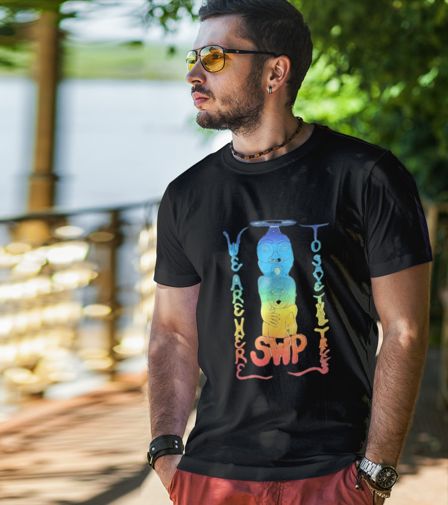We Are Here To Save The Trees SWP LGBT Rainbow Totem T-Shirt