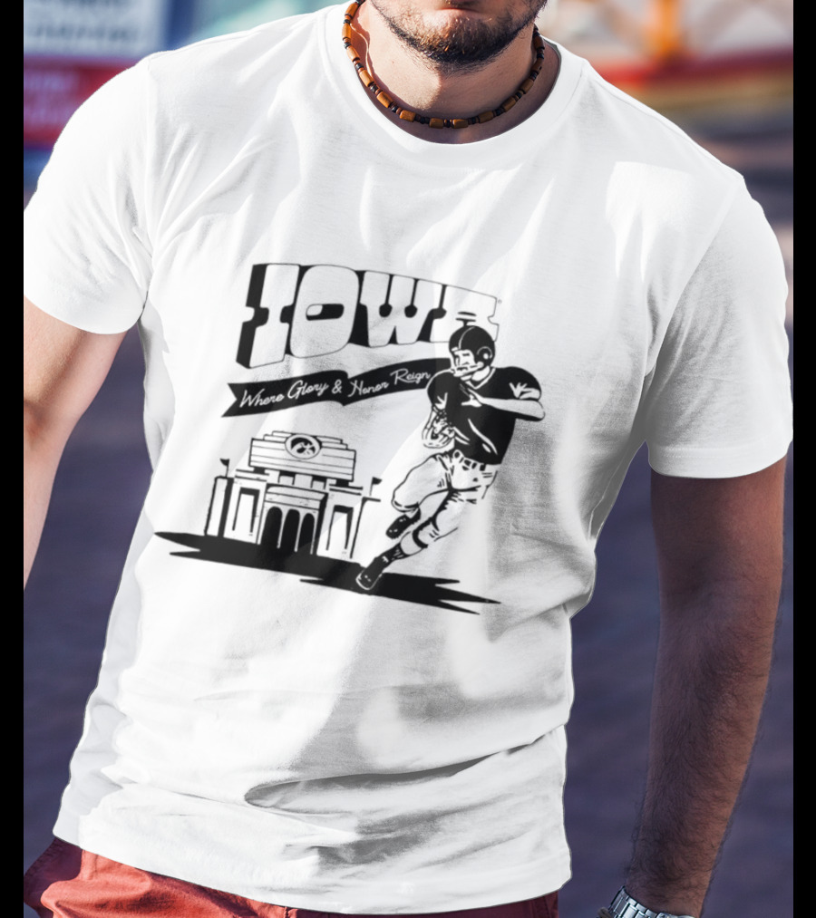 Iowa Stadium Glory And Honor Reign Football Scene T-Shirt