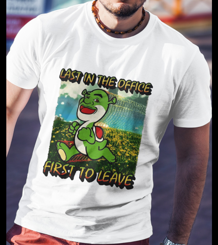 Last In The Office First To Leave Shrek Yoshi Humor T-Shirt